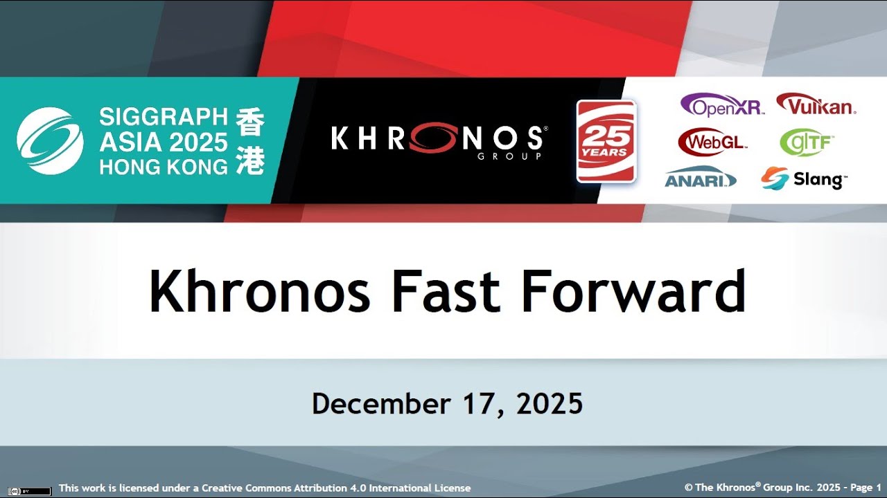 Khronos Fast Forward Siggraph Asia 2025 Youtube