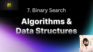 7. Binary Search : JAVASCRIPT