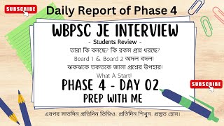 DAILY REPORT OF WBPSC CIVIL JE INTERVIEW PHASE 4 | 8th January | FEEDBACK \u0026 REVIEWS | PREP WITH ME |