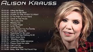 Alison Krauss Best Songs - Alison Krauss Greatest Hits Full Album 2022