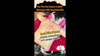The Five Key Steps to Back Massage with Essential Oils