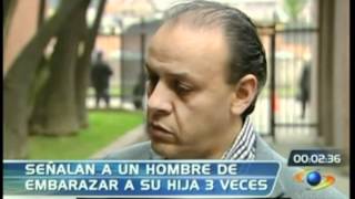 Señalan a hombre de embarazar tres veces a su hija