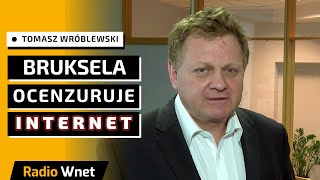 Wróblewski: Cenzura mediów społecznościowych ma uratować niedemokratyczną Unię Europejską