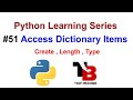 #51 Access Items From Python Dictionary | Access Python Dictionary Items | Access Keys And Values