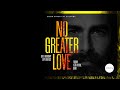 No Greater Love - Good Friday Worship Experience