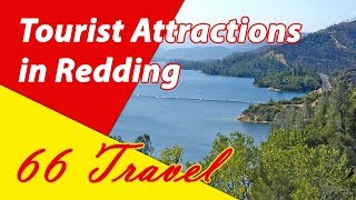 List 8 Tourist Attractions in Redding, California | Travel to United States
