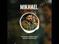 MIKHAEL. BGM