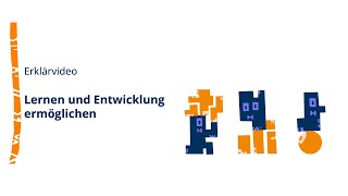 Erklärstück | Lernen und Entwicklung ermöglichen