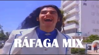 Ráfaga Mix - Mentirosa, Luna y tu, Una Ráfaga de amor, Maldito Corazón