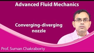 Lecture 56: Converging - Diverging Nozzle