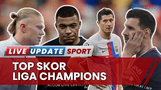 Kylian Mbappe Top Skorer Liga Champions 2022-2023, Jumlah Gol di Atas Haaland, Lewandowski & Messi