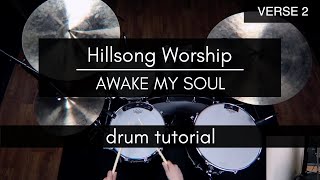 Awake My Soul - Hillsong Worship (Drum Tutorial/Play-Through)