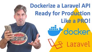 Dockerize a Laravel API ready for Production like a PRO!