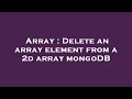 Array : Delete an array element from a 2d array mongoDB