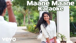 Uriyadi - Maane Maane Karaoke Song | Masala Coffee | Anthony Daasan