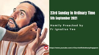 23rd Sunday in Ordinary Time - 5th September 2021, 9.15am Mass