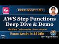 AWS Step Functions Deep Dive & Hands-On Demo | State Machine, Workflows | SAA-C03 Module 9.7