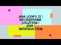JAVA LOOPS II | HACKERRANK SOLUTION | JAVA | INTRODUCTION
