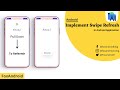 Swipe Refresh Function - Android Studio Tutorial || SwipeRefresh || Foxandroid