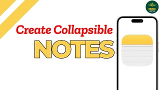 How to Create Collapsible Sections in iPhone Notes ?