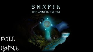 SHAPIK THE MOON QUEST FULL GAME Complete walkthrough gameplay - ALL PUZZLE SOLUTIONS - No commentary