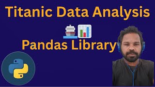 Titanic Dataset Analysis Using Pandas 🐼 | Step-by-Step Python Tutorial