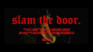 Josh Pearl - Slam The Door (Official Video)