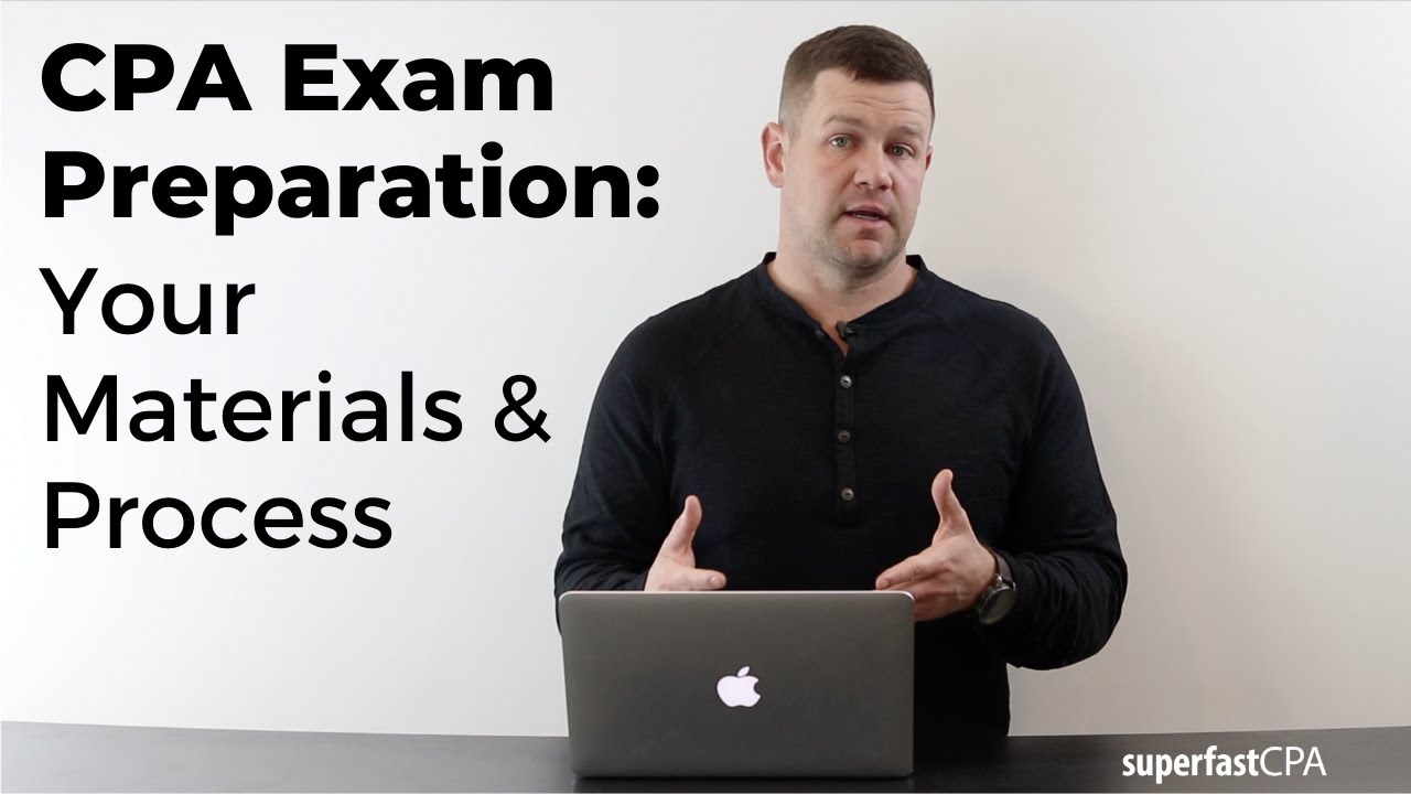 Cpa Exam Preparation Your Materials Process Youtube