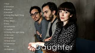 The Best of Daughter - Daughter' Greatest Hits  Album Playlist