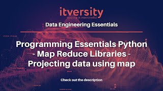 Programming Essentials Python - Map Reduce Libraries - Projecting data using map
