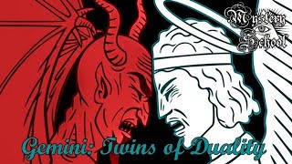 Gemini: Twins of Duality ♊️ - Mystery School Lesson 160