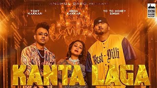 KANTA LAGA: Tony Kakkar | Neha Kakkar | Yo Yo Honey Singh (Official Video ) | New Hindi Songs