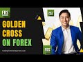 Golden cross on Forex - Trading forex for beginners