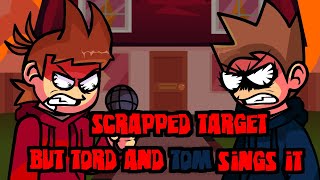 u should kill yourself, NOW Scrapped Target but Tord and Tom sings it