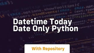 datetime today date only python