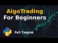 AlgoTrading For Beginners - Full Course in Python