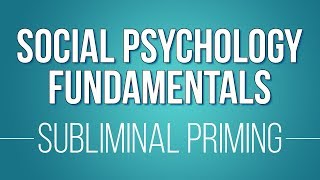 Subliminal Priming (Learn Social Psychology Fundamentals)