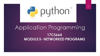 17CS664[PYTHON]- MODULE- 5(Part -1)- Networked Programs