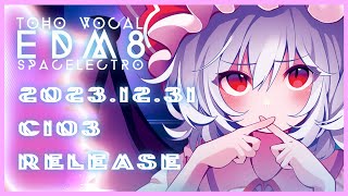 『C103』 東方ボーカルEDM8 クロスフェードデモ