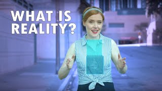 What Is Reality? [Official Film]