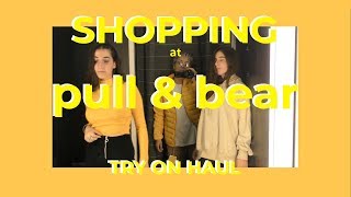 Shopping at Pull \u0026 Bear + Try on haul