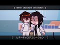 Bitter Choco Decoration   | |  Bsd gacha  —  Abuse cycle