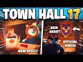 TOWN HALL 17 Update Official Hints & Clues - Th17 New Hero? New Spell? in Clash of Clans!