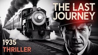 The Last Journey (1935) Crime Thriller with Hugh Williams, Godfrey Tear/le and Julien Mitchell