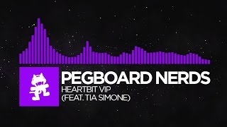 [Dubstep] - Pegboard Nerds - Heartbit VIP (feat. Tia Simone) [Monstercat EP Release]