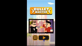 Bullet Master (Gameplay Walkthrough)