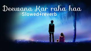 Deewana Kar Raha Hai | Slowed + Reverb | Javed Ali | Raaz 3