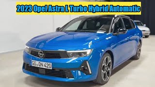 2023 Opel Astra L Turbo Hybrid Automatic