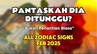 Bukan Penantian Biasa || PANTASKAH DIA DITUNGGU? || FEB'25