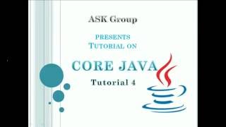 tutorial 4 - Core Java tutorial (control statements)